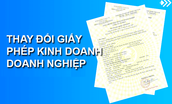 Doanh nghiệp cần thay đổi giấy phép kinh doanh khi nào?